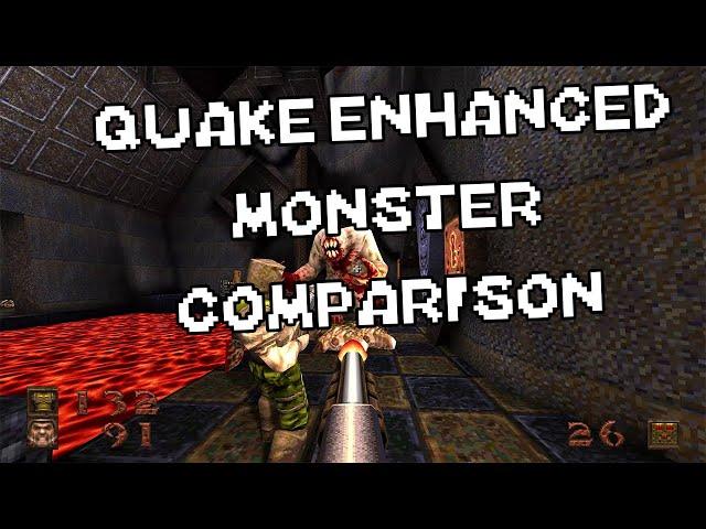 Quake enhanced 2021 | monster comparison