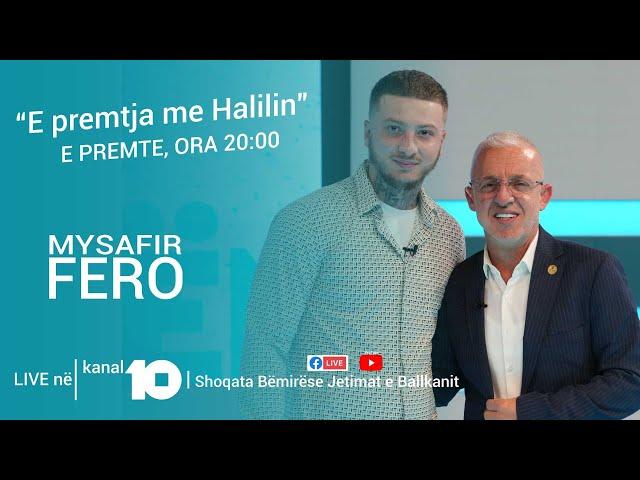 E premtja me Halilin - FERO - 25.10.2024  @JetimateBallkanit