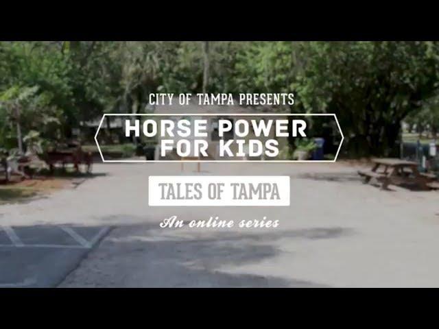 Tales of Tampa - HorsePower for kids