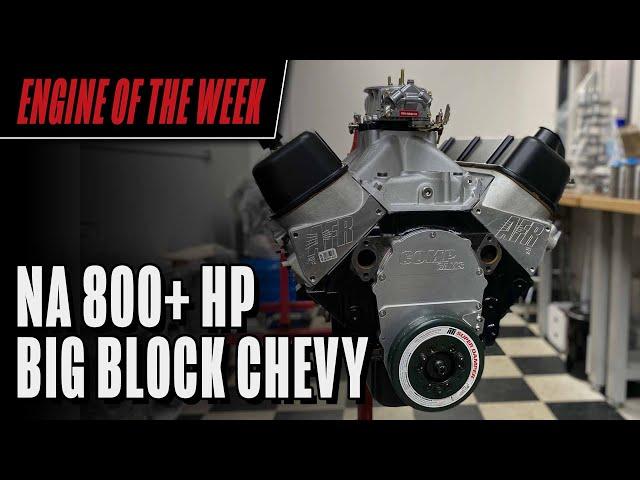 Naturally Aspirated 800+ HP 540 cid Big Block Chevy Engine