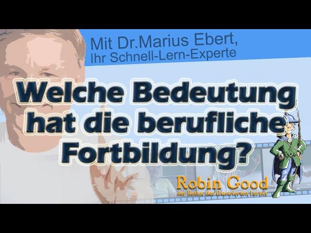 Welche Bedeutung hat die berufliche Fortbildung?