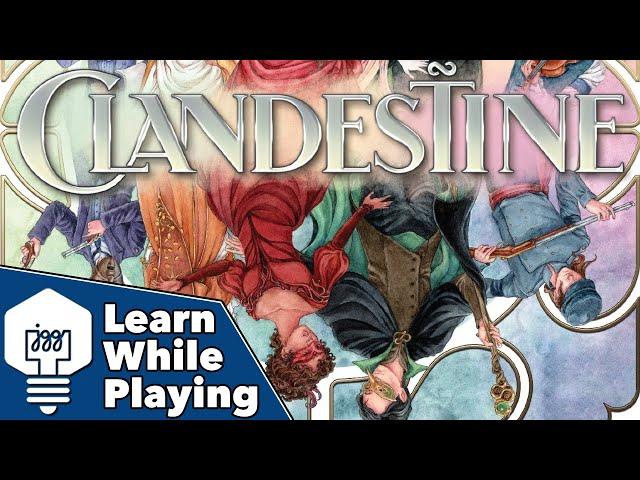 Clandestine - Learn While Playing