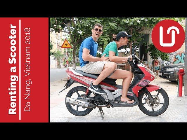 Renting a Scooter in Da Nang 2018 - Travel Vietnam