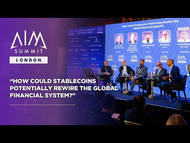How Could Stablecoins Potentially Rewire the Global Financial System?  | AIM Summit 2025
