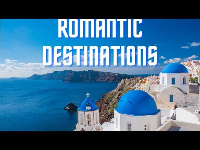 10 Most Romantic Destinations for Couples.  Explore the World Together #travel #couplegoals