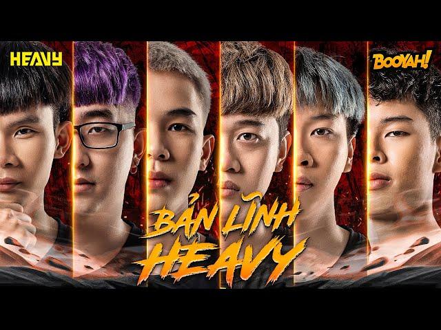 BẢN LĨNH HEAVY - VỊ THẾ KẺ ĐỨNG ĐẦU | HEAVY