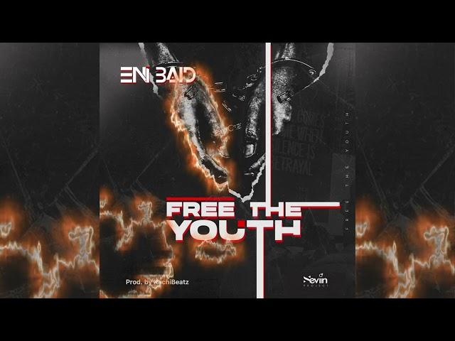 Eni Baid - Free The Youth (Audio Slide)