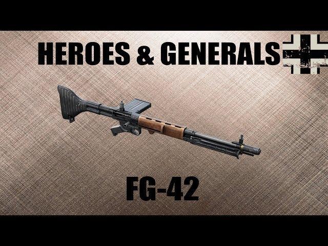 FG-42 "ОРУЖИЕ ДЕСАНТНИКОВ" [HEROES & GENERALS]