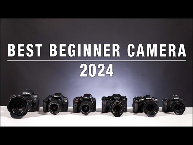 Best Beginner Camera - 2024 - What you need to know