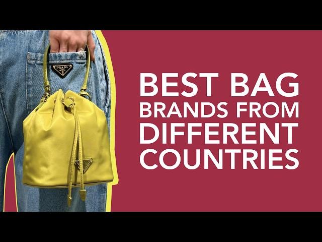 The Best Bag Brands from Different Countries