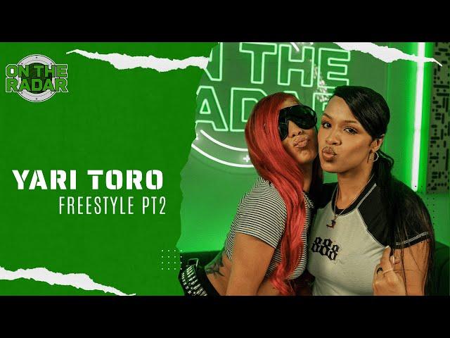 The Yari Toro "On The Radar" Freestyle (PART 2)