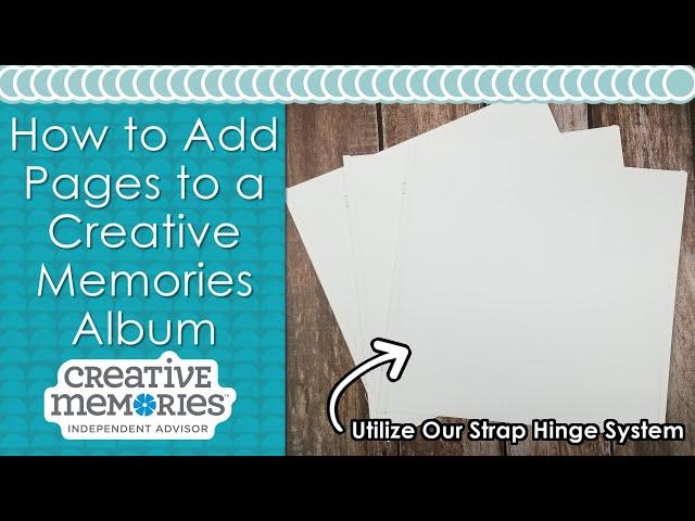 How to Add Pages to a Creative Memories Album