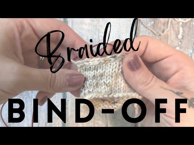 Braided Bind-off: Work a Latvian, Vikkel, Lateral Braid and Bind-off Together