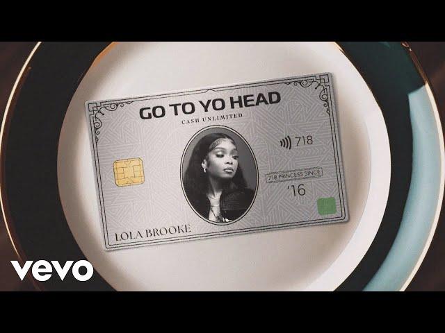 Lola Brooke - Go To Yo Head (Official Lyric Video)