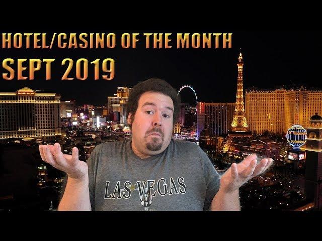 Las Vegas Casino Hotel of the Month - Sept 2019 SPINNING IN VEGAS PICKS