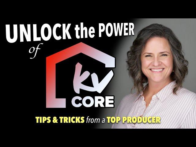 Secrets to Mastering kvCORE in 2024 from Top Producer Liz Boisvert