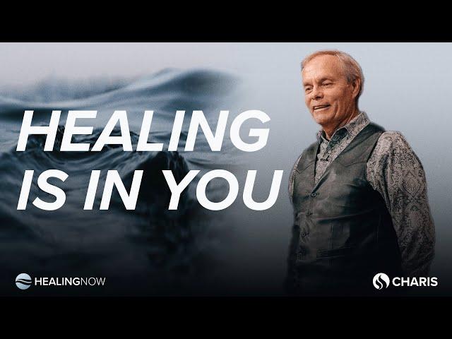 Healing Is in You - Healing NOW with Andrew Wommack - April 3, 2024