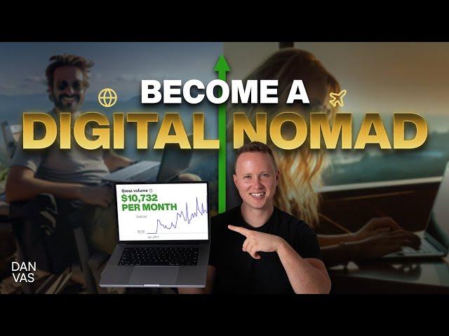 How To Become A FULL TIME Digital Nomad & Work Remote