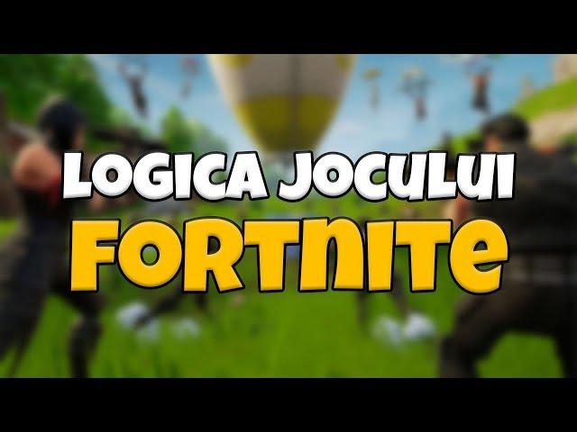 LOGICA JOCULUI FORTNITE (PARODIE)