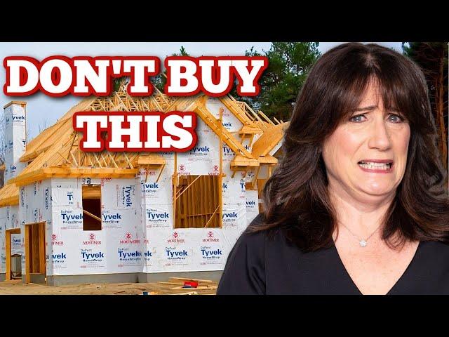 NEVER Buy a New Construction Home