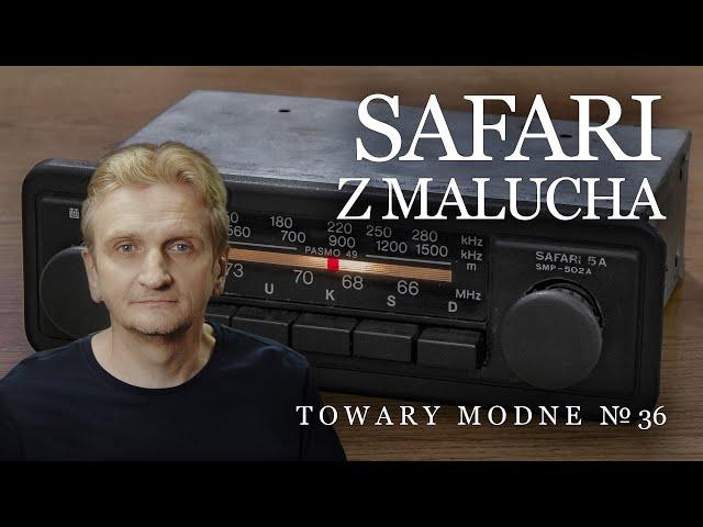 Safari z Malucha - radio samochodowe z lat siedemdziesiątych [TOWARY MODNE 116]