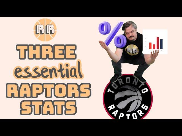 3 Essential Toronto Raptors Stats for this season!