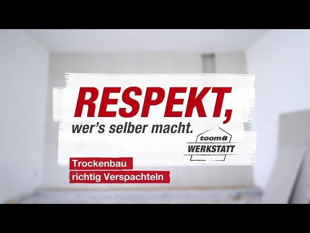 Trockenbau richtig verspachteln | toom Werkstatt