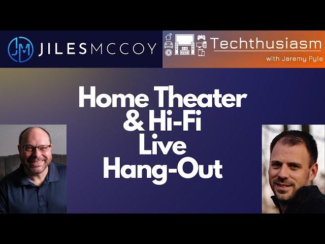 Home Theater & Hi-Fi Live Jiles McCoy & Tecthusiasm Hang-Out