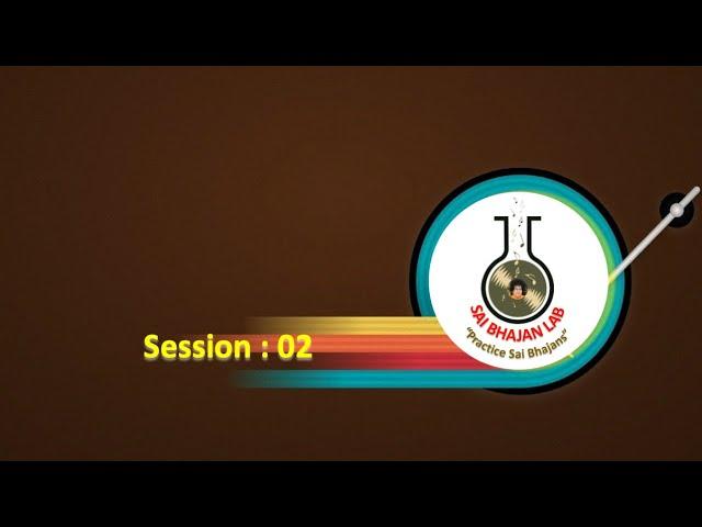 Sai Bhajan Lab - Session 2 - Basic things to start with - 14th March 2023