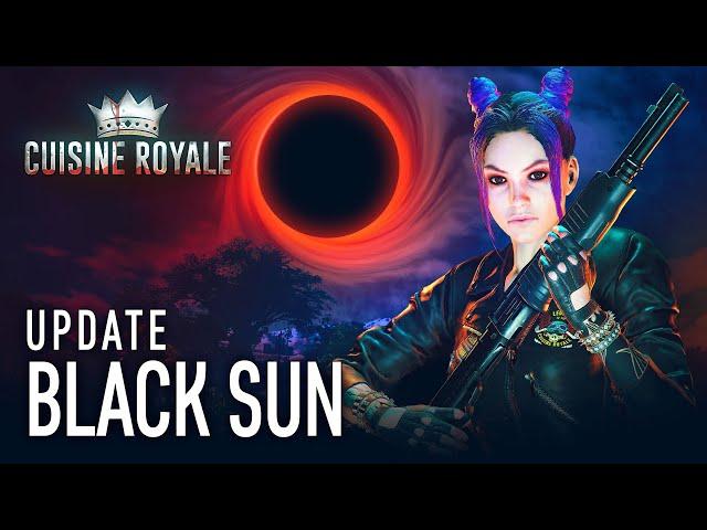 ‘Black Sun’ Update / Cuisine Royale