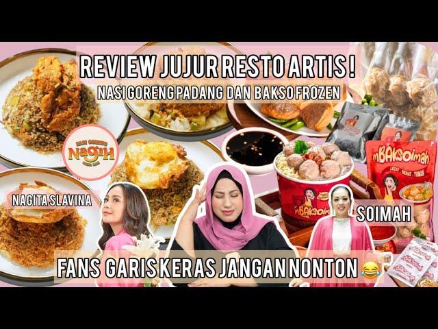 Tasyi Review Restoran Artis: NASI GORENG NAGITA SLAVINA & BAKSO MILIK SOIMAH