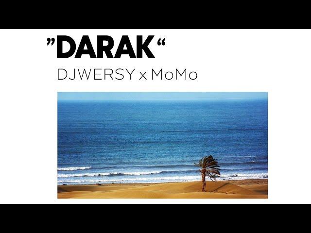 DJWERSY  - Darak (Ft. MoMo)