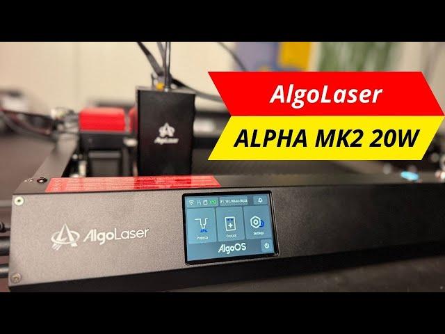 Jaký Laser vybrat koncem 2024 do začátku? AlgoLaser Alpha MK2 20W 