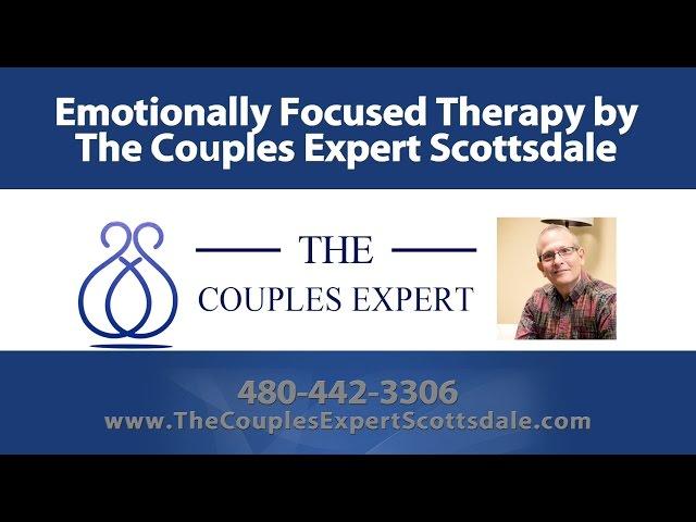 Emotionally Focused Therapy by The Couples Expert Scottsdale