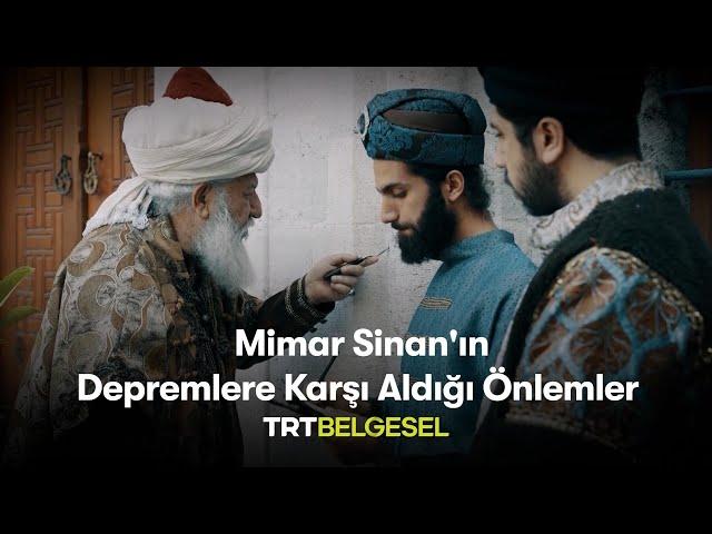 Mimar Sinan'ın Depremlere Karşı Aldığı Önlemler | Gizemli Tarih | TRT Belgesel