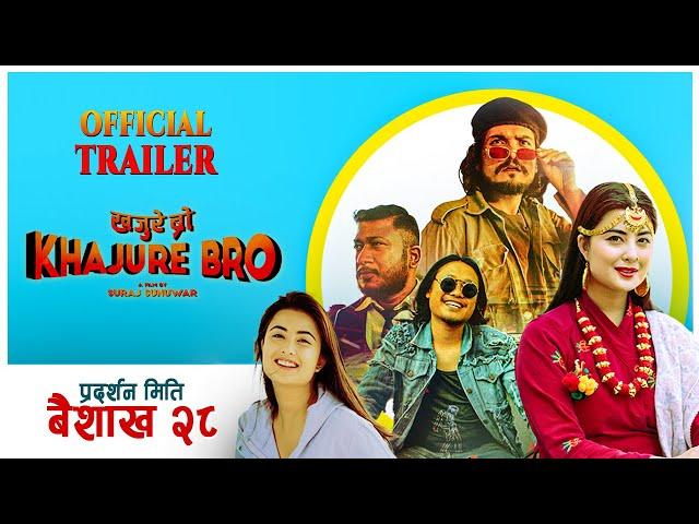 Khajure Bro - New Nepali Movie Trailer - Niti Shah, Rear Rai, Mahesh Tripathi, Nabin Manandhar