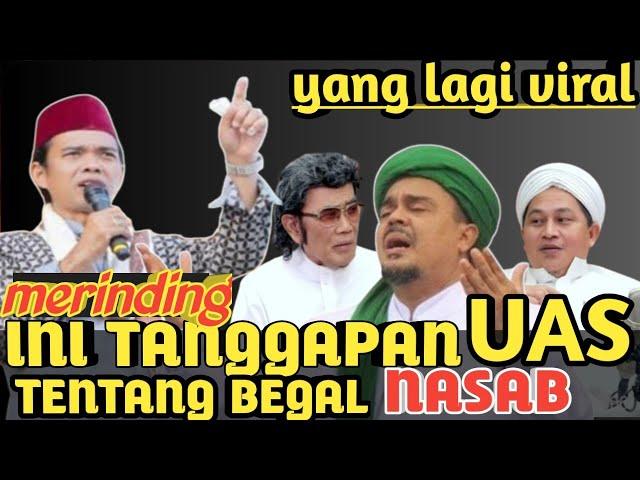 VIRAL, INI TANGGAPAN USTADZ ABDUL SOMAD TENTANG B3GAL NASAB