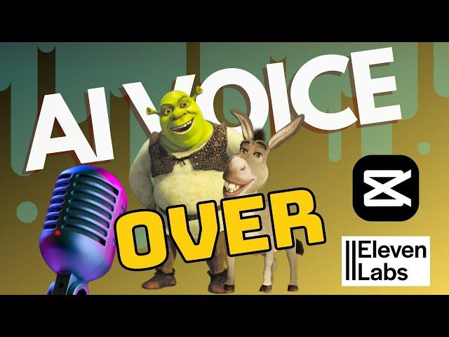 Dub Shrek with AI Voice? How to Put EMOTIONS & Sync AI VOICEOVER  in Capcut and ElevenLabs