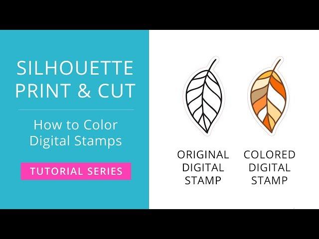 Silhouette Print & Cut Tutorial - How to Color Digital Stamps in Silhouette Studio