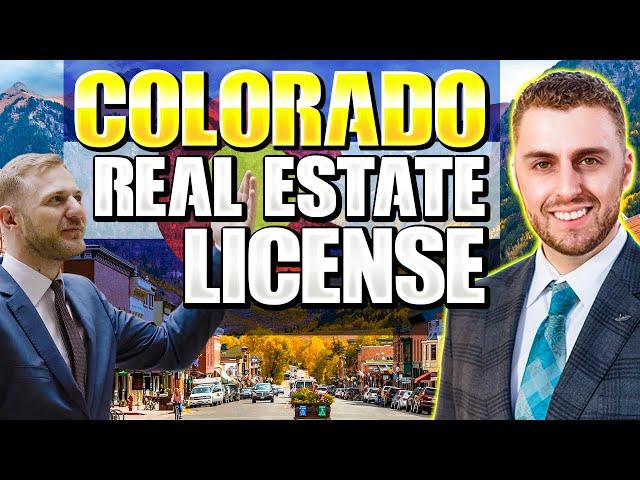 How To Become a Real Estate Agent in Colorado