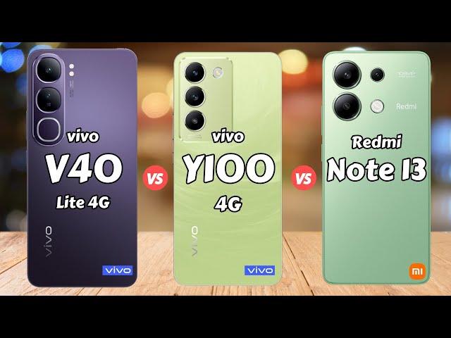 vivo V40 Lite 4G vs vivo Y100 4G vs Redmi Note 13