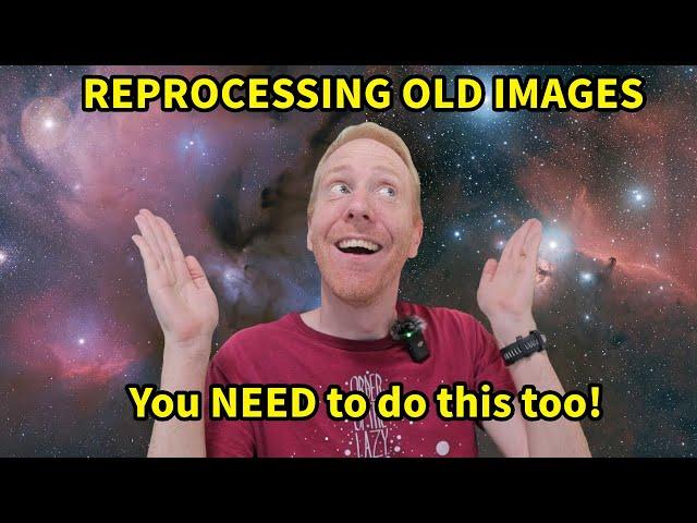 NEW Processing Techniques on OLD Astro Images - HUGE differences! DO try this at home :)