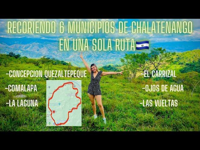 VUELTA OLÍMPICA!!6 Municipios de CHALATENANGO en una sola Ruta!!