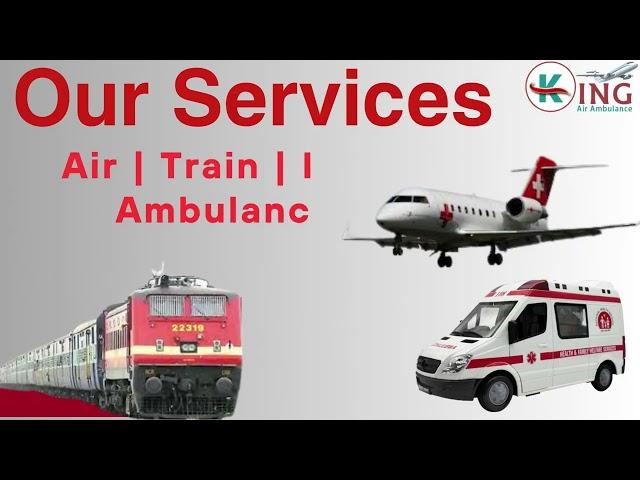 Use Fastest Relocation with King Train Ambulance in Kolkata and Guwahati