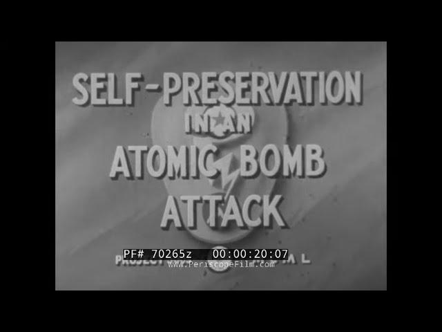 " SELF-PRESERVATION IN AN ATOMIC BOMB ATTACK "  1950 MILITARY TRAINING FILM   CIVIL DEFENSE 70265z