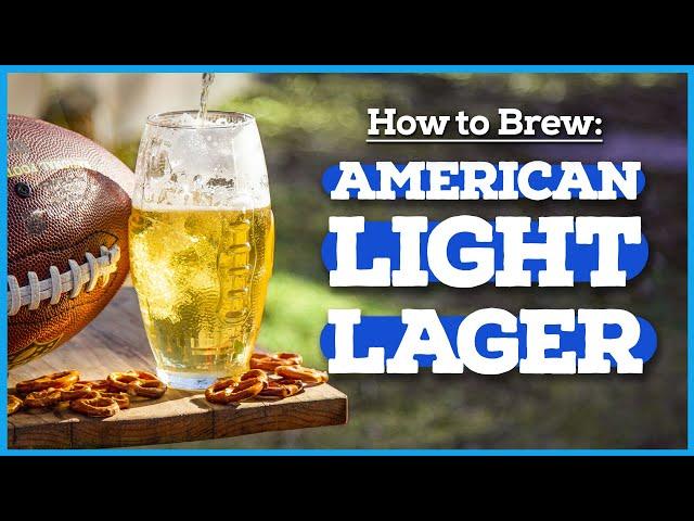 How to Brew American Light Lager [BUD LIGHT] 