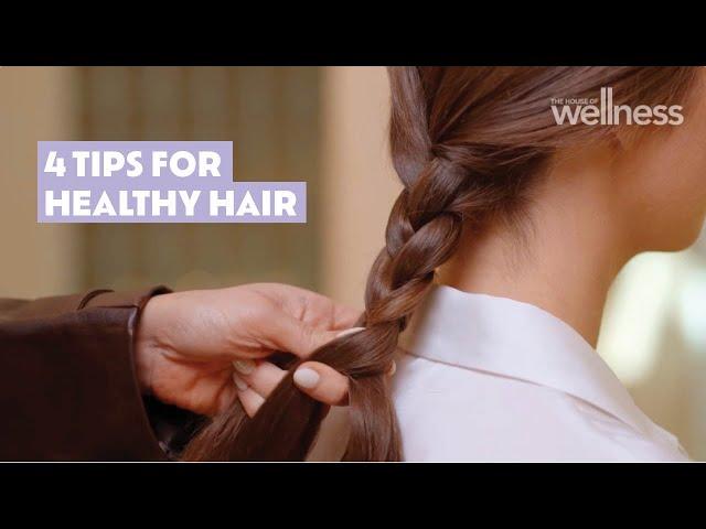 4 tips for healthy hair