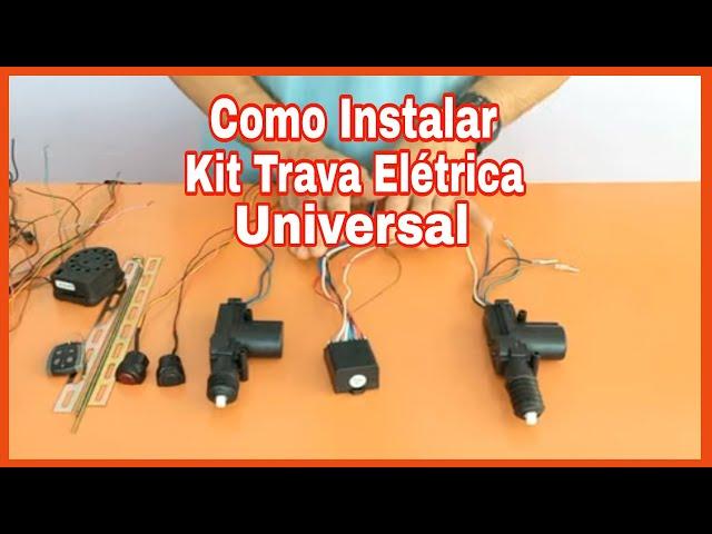 COMO INSTALAR KIT TRAVA ELÉTRICA UNIVERSAL