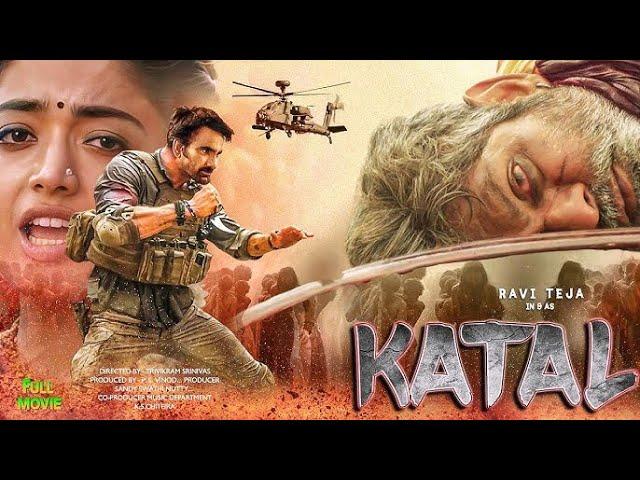 Katal (2024) Full Hindi Dubbed New Movie | Ravi Teja & Rashmika | New Release South Movies In Hindi