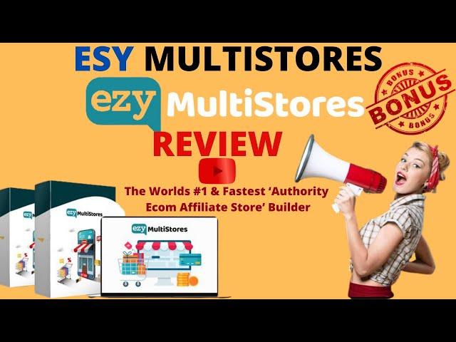 Esy Multistores Review️WARNING️DON'T GET ESY MULTISTORES WITHOUT MY CUSTOM BONUSES